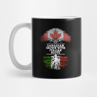 Canadian Grown With Italian Roots - Gift for Italian With Roots From Italy Mug